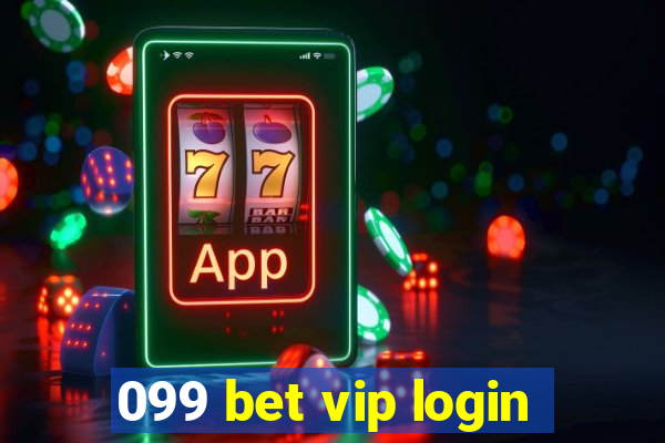 099 bet vip login